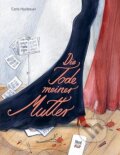 Kniha: Die Tode meiner Mutter (Carla Haslbauer). NordSüd, 2021 Kniha: Die Tode meiner Mutter (Carla Haslbauer). NordSüd, 2021