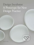 Kniha: Design Incubator: A Prototype for New Design Practice (Patrick Chia). Laurence King Publishing, 2013 Kniha: Design Incubator: A Prototype for New Design Practice (Patrick Chia). Laurence King Publishing, 2013