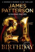 Kniha: 21st Birthday (James Patterson a Maxine Paetro). , 2022 Kniha: 21st Birthday (James Patterson a Maxine Paetro). , 2022