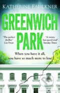 Kniha: Greenwich Park (Katherine Faulkner). Raven Books, 2022 Kniha: Greenwich Park (Katherine Faulkner). Raven Books, 2022