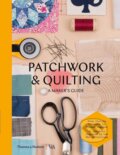 Kniha: Patchwork and Quilting: A Maker's Guide (V&A). Thames & Hudson, 2017 Kniha: Patchwork and Quilting: A Maker's Guide (V&A). Thames & Hudson, 2017