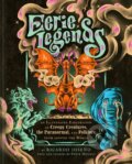 Kniha: Eerie Legends (Ricardo Diseno). Chronicle Books, 2024 Kniha: Eerie Legends (Ricardo Diseno). Chronicle Books, 2024