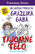 Kniha: Tajomné telo (Francesca Simon). Slovart, 2025 Kniha: Tajomné telo (Francesca Simon). Slovart, 2025