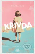 Kniha: Křivda (Martin Jun). Cosmopolis, 2024 Kniha: Křivda (Martin Jun). Cosmopolis, 2024