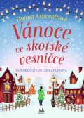 Kniha: Vánoce ve skotské vesničce (Donna Ashcroft), 2024 Kniha: Vánoce ve skotské vesničce (Donna Ashcroft), 2024