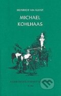 Kniha: Michael Kohlhaas (Heinrich Von Kleist). Kniha: Michael Kohlhaas (Heinrich Von Kleist).