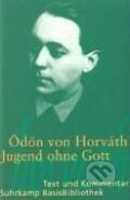Kniha: Jugend ohne Gott (Ödön von Horváth). , 2013 Kniha: Jugend ohne Gott (Ödön von Horváth). , 2013