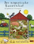 Kniha: Der magnetische Bauernhof (Axel Scheffler). , 2018 Kniha: Der magnetische Bauernhof (Axel Scheffler). , 2018