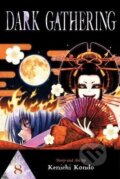Kniha: Dark Gathering 8 (Kenichi Kondo). Viz Media, 2024 Kniha: Dark Gathering 8 (Kenichi Kondo). Viz Media, 2024