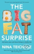 Kniha: The Big Fat Surprise (Nina Teicholz). , 2015 Kniha: The Big Fat Surprise (Nina Teicholz). , 2015