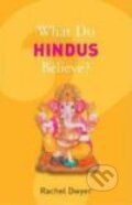 Kniha: What Do Hindus Believe? (Rachel Dwyer). Granta Books, 2008 Kniha: What Do Hindus Believe? (Rachel Dwyer). Granta Books, 2008