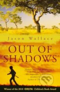 Kniha: Out of Shadows (Jason Wallace). Andersen, 2010 Kniha: Out of Shadows (Jason Wallace). Andersen, 2010