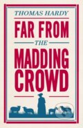 Kniha: Far From the Madding Crowd (Thomas Hardy). Alma Classics, 2017 Kniha: Far From the Madding Crowd (Thomas Hardy). Alma Classics, 2017