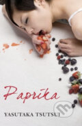 Kniha: Paprika (Yasutaka Tsutsui). Alma Books, 2009 Kniha: Paprika (Yasutaka Tsutsui). Alma Books, 2009