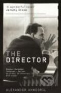 Kniha: Director, The (Alexander Ahndoril). Portobello Books, 2008 Kniha: Director, The (Alexander Ahndoril). Portobello Books, 2008