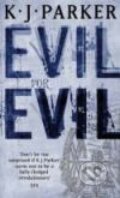 Kniha: Evil for Evil (K.J. Parker). Orbit, 2007 Kniha: Evil for Evil (K.J. Parker). Orbit, 2007