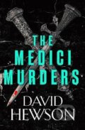 Kniha: The Medici Murders (David Hewson). Canongate Books, 2023 Kniha: The Medici Murders (David Hewson). Canongate Books, 2023