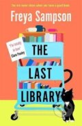 Kniha: The Last Library : ´I´m totally in love´ Clare Pooley (Freya Sampson). , 2022 Kniha: The Last Library : ´I´m totally in love´ Clare Pooley (Freya Sampson). , 2022