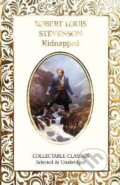 Kniha: Kidnapped (Louis Robert Stevenson). Flame Tree Publishing, 2024 Kniha: Kidnapped (Louis Robert Stevenson). Flame Tree Publishing, 2024