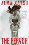 Kniha: The Fervor (Alma Katsu). Titan Books, 2022 Kniha: The Fervor (Alma Katsu). Titan Books, 2022