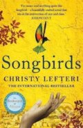 Kniha: Songbirds (Christy Lefteri). Bonnier Books, 2022 Kniha: Songbirds (Christy Lefteri). Bonnier Books, 2022
