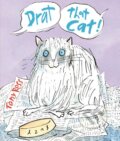 Kniha: Drat that Cat! (Tony Ross). Andersen, 2014 Kniha: Drat that Cat! (Tony Ross). Andersen, 2014