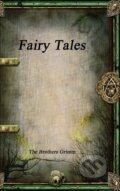 Kniha: Fairy Tales (The Brothers Grimm). , 2018 Kniha: Fairy Tales (The Brothers Grimm). , 2018