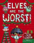 Kniha: Elves Are the Worst! (Alex Willan). , 2023 Kniha: Elves Are the Worst! (Alex Willan). , 2023