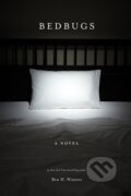 Kniha: Bedbugs (Ben H. Winters). Quirk Books, 2011 Kniha: Bedbugs (Ben H. Winters). Quirk Books, 2011