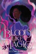 Kniha: Blood Like Magic (Liselle Sambury). , 2022 Kniha: Blood Like Magic (Liselle Sambury). , 2022