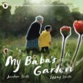 Kniha: My Baba´s Garden (Jordan Scott). , 2024 Kniha: My Baba´s Garden (Jordan Scott). , 2024