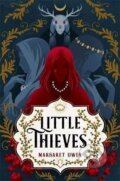 Kniha: Little Thieves (Margaret Owen). Hodder and Stoughton, 2021 Kniha: Little Thieves (Margaret Owen). Hodder and Stoughton, 2021