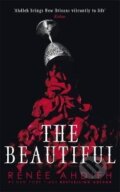 Kniha: The Beautiful (Renée Ahdiehová). Hodder and Stoughton, 2022 Kniha: The Beautiful (Renée Ahdiehová). Hodder and Stoughton, 2022