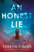 Kniha: An Honest Lie (Tarryn Fisher). Headline Publishing Group, 2022 Kniha: An Honest Lie (Tarryn Fisher). Headline Publishing Group, 2022