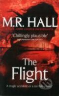 Kniha: The Flight (M. R. Hall). Pan Macmillan, 2012 Kniha: The Flight (M. R. Hall). Pan Macmillan, 2012