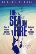Kniha: The Sea on Fire (Howard Cunnell). Pan Macmillan, 2013 Kniha: The Sea on Fire (Howard Cunnell). Pan Macmillan, 2013