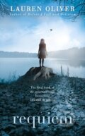 Kniha: Requiem (Lauren Oliver). Hodder, 2013 Kniha: Requiem (Lauren Oliver). Hodder, 2013