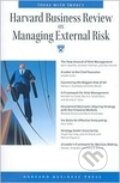 Kniha: Managing External Risk (Harvard Business Review). , 2009 Kniha: Managing External Risk (Harvard Business Review). , 2009
