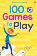 Kniha: 100 Games to Play (Rebecca Gilpin). Usborne, 2015 Kniha: 100 Games to Play (Rebecca Gilpin). Usborne, 2015
