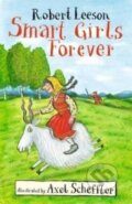 Kniha: Smart Girls Forever (Robert Leeson). Walker books, 2018 Kniha: Smart Girls Forever (Robert Leeson). Walker books, 2018