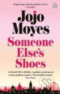 Kniha: Someone Else's Shoes (Jojo Moyes). Penguin Books, 2024 Kniha: Someone Else's Shoes (Jojo Moyes). Penguin Books, 2024