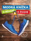 Kniha: Modrá knížka o běhání a o životě (Miloš Škorpil a Pavel Kosorin). Esence, 2017 Kniha: Modrá knížka o běhání a o životě (Miloš Škorpil a Pavel Kosorin). Esence, 2017