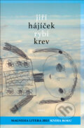 Kniha: Rybí krev (Jiří Hájíček). Host, 2014 Kniha: Rybí krev (Jiří Hájíček). Host, 2014
