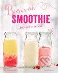 Kniha: Barevné smoothie (Irina Pawassar a Tanja Dusy). Slovart CZ, 2017 Kniha: Barevné smoothie (Irina Pawassar a Tanja Dusy). Slovart CZ, 2017