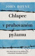 Kniha: Chlapec v pruhovaném pyžamu (John Boyne), 2017 Kniha: Chlapec v pruhovaném pyžamu (John Boyne), 2017