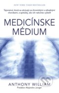 Kniha: Medicínske médium (Anthony William), 2017 Kniha: Medicínske médium (Anthony William), 2017