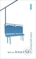 Kniha: Ztracené roky (Marius Kopcsay). Kniha Zlín, 2008 Kniha: Ztracené roky (Marius Kopcsay). Kniha Zlín, 2008