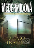 Kniha: Mimo hranice (Val McDermid). BB/art, 2017 Kniha: Mimo hranice (Val McDermid). BB/art, 2017