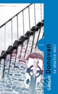 Kniha: Za irských nocí (Gerard Donovan). Kniha Zlín, 2011 Kniha: Za irských nocí (Gerard Donovan). Kniha Zlín, 2011