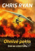 Kniha: Ohnivé peklo (Chris Ryan). Naše vojsko CZ, 2017 Kniha: Ohnivé peklo (Chris Ryan). Naše vojsko CZ, 2017
